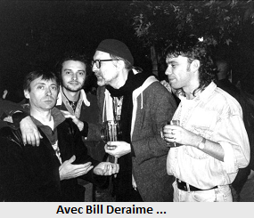 Avec Bill Deraime. Expérience Marquante !